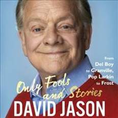 Only Fools and Stories: From del Boy to Granville, Pop Larkin to Frost (Audiobook, CD, 2018)