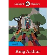 King Arthur - Ladybird Readers Level 6 (Heftet, 2020)