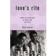 Love's Rite: Same-Sex Marriage in India and the West (Gebunden, 2005)