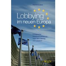 Lobbying im neuen Europa: Erfolgreiche... (Gebunden, 2010)
