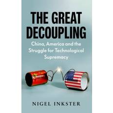 The Great Decoupling: China, America and the Struggle... (Innbundet, 2020)