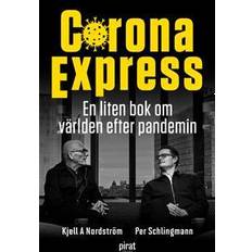 Samfunn & Politikk - Svensk Bøker Corona Express : En liten bok om världen efter pandemin (Heftet)