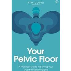 Your Pelvic Floor (Heftet)