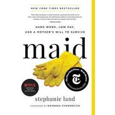 Books Maid: Hard Work, Low Pay, and a Mother's Will to Survive (Paperback, 2020)