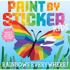 Stickers Paint by Sticker Kids: Rainbows Everywhere! by Workman Publishing (Paperback)