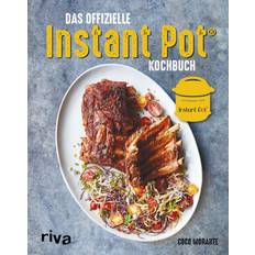 Slow Cookers Riva Das offizielle Instant-Pot®-Kochbuch