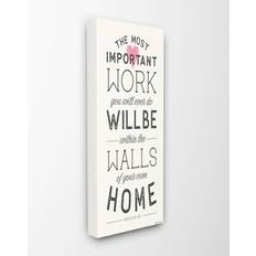 Stupell Industries The The Most Important Work Is At Home Typography Wall Decor