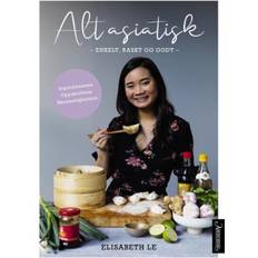 Mat & Drikke Bøker Alt asiatisk: enkelt, raskt og godt (Innbundet, 2021)