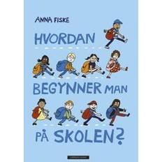 Norsk, bokmål Bøker Hvordan begynner man på skolen? (Innbundet, 2020)