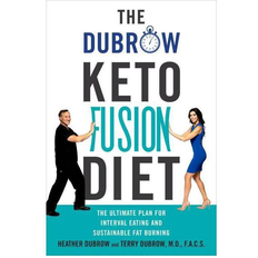 The Dubrow Keto Fusion Diet: The Ultimate Plan for Interval Eating and Sustainable Fat Burning (Hardcover, 2020)