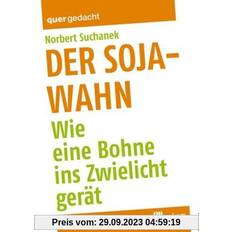 Bohnen & Linsen Soja-Wahn: Wie eine Bohne ins Zwielicht gerät