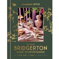 Food & Drink Books The Official Bridgerton to Entertaining (Gebunden)