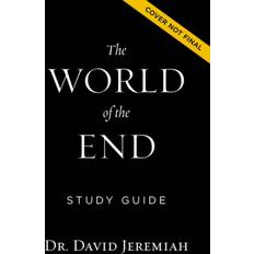 The World of the End Bible Study Guide by David Jeremiah Paperback