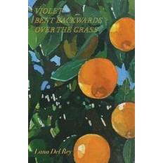 Biography Books Violet Bent Backwards Over the Grass (Hardcover, 2020)