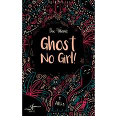 Reise & Urlaub E-Books Ghost No Girl! eBook, ePUB (E-Book)