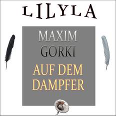 Reise & Urlaub Hörbücher Auf dem Dampfer Maxim Gorki (Hörbuch)