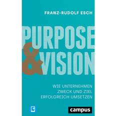 Deutsch E-Books Purpose und Vision, m. 1 Buch, m. 1 E-Book Franz-Rudolf Esch, Gebunden (E-Book)