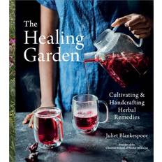 Home & Garden Books The Healing Garden: Cultivating and Handcrafting Herbal Remedies (Hardcover)