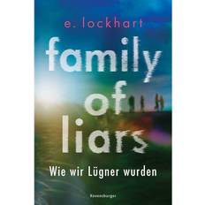 Bücher Family of Liars. Wie wir Lügner wurden Lügner-Reihe Bd.2