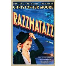 Razzmatazz: A Novel Christopher Moore