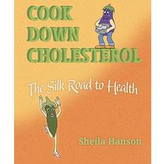 Cook Down Cholesterol (Paperback, 2010)