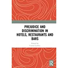 Books Prejudice and Discrimination in Hotels, Restaurants and Bars (Hardcover)