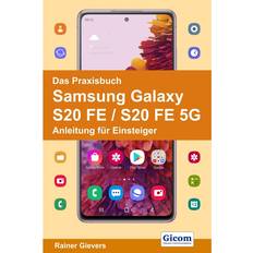 Das Praxisbuch Samsung Galaxy S20 FE S20 FE 5G Anleitung für Einsteiger