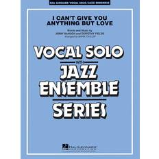 Books I Can't Give You Anything But Love Key: B-Flat Jazz Band Level 3-4 Composed By Jimmy Mchugh