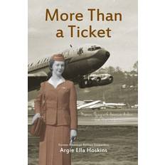 Books More Than a Ticket: Memoirs Flying with American Airlines from Props to Jets