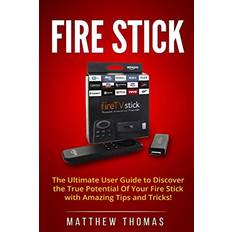 Books Amazon Fire Stick The Ultimate User Guide to Discover the True Potential Of Your Fire