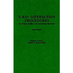 X-Ray Diffraction Procedures: For Polycrystalline and Amorphous Materials Wiley-Interscience Publication