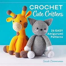 Crochet Cute Critters: 26 Easy Amigurumi Patterns (Paperback, 2019)