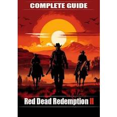 Bücher Red Dead Redemption 2 Complete guide and walkthrough Top Tips and Tricks You Should Know About Senka Stipanov