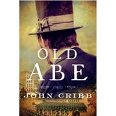 Old Abe: A Novel (Paperback)