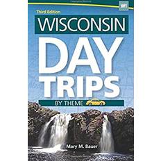 Books Wisconsin Day Trips by Theme (Paperback)