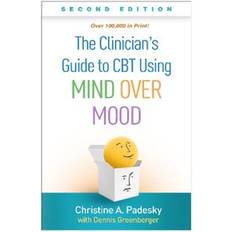 Medicine & Nursing Books The Clinician's Guide to CBT Using Mind Over Mood, Second Edition (Paperback, 2020)