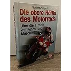Flug- & Fahrzeuge Bücher Die obere Hälfte des Motorrads (Gebunden, 2015)