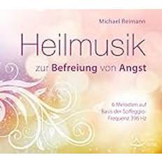 Deutsch - Philosophie & Religion Hörbücher Heilmusik zur Befreiung von Angst (Hörbuch, CD, 2019)
