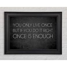 Happy Larry Mae West Motivational Quote You Only Live Once Black Bild 42x29.7cm