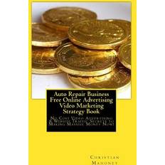 Auto Repair Business Free Online Advertising Video Marketing Strategy Book (Paperback)