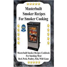 Books Masterbuilt Smoker Recipes For Smoker Cooking