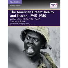 A/AS Level History for AQA The American Dream: Reality and Illusion, 1945-1980 Student Book: A Level AS History AQA