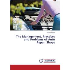 The Management, Practices and Problems of Auto Repair Shops