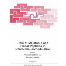 Bücher Role of Melatonin and Pineal Peptides in Neuroimmunomodulation