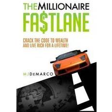 The Millionaire Fastlane: Crack the Code to Wealth and Live Rich for a Lifetime! (Heftet, 2011)
