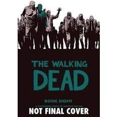 The Walking Dead Book 8 (Walking Dead (12 Stories)) (Innbundet, 2012)