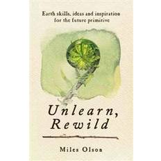 Unlearn, Rewild (Heftet, 2012)