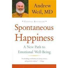 Spontaneous Happiness: A New Path to Emotional Well-Being (E-Book, 2013)