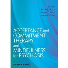 Acceptance and Commitment Therapy & Mindfulness for Psychosis (Heftet, 2013)