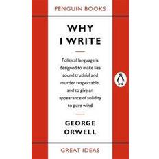 Engelsk - Essay & Reportasje Bøker Penguin Great Ideas : Why I Write (Heftet, 2004)